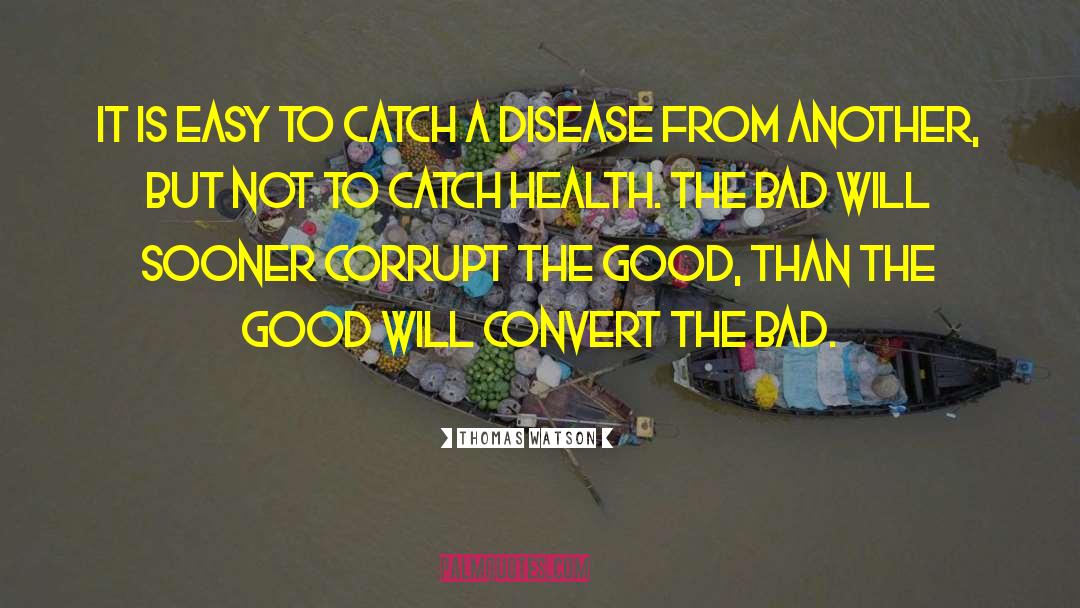 Groats Disease quotes by Thomas Watson