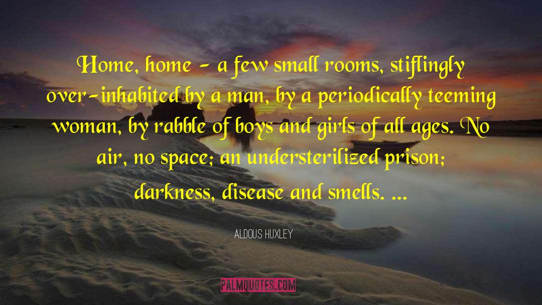 Groats Disease quotes by Aldous Huxley