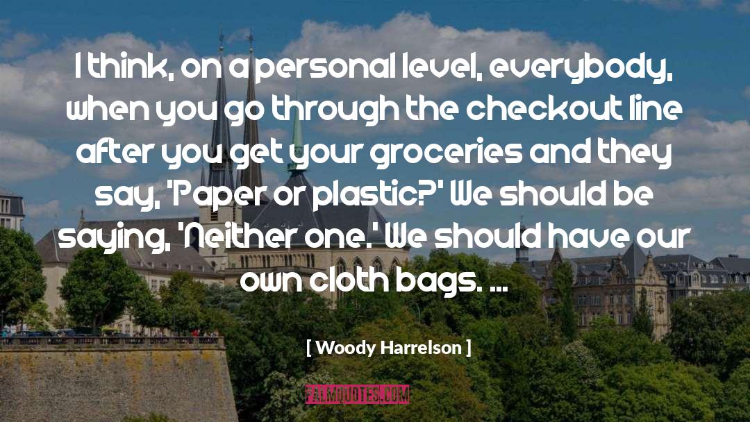 Groceries quotes by Woody Harrelson