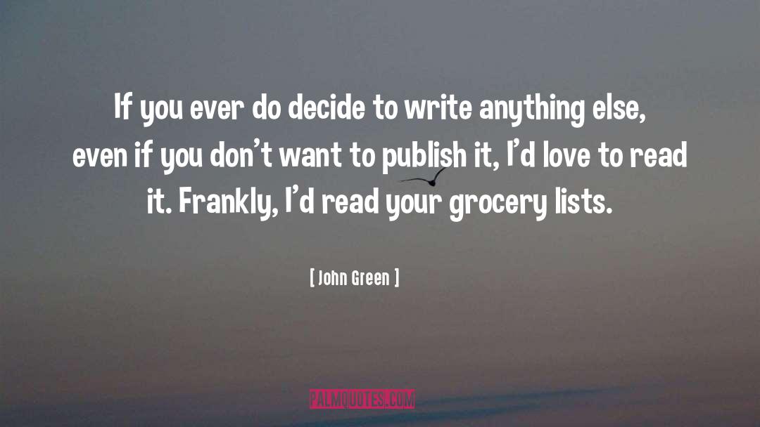 Grocery Lists quotes by John Green