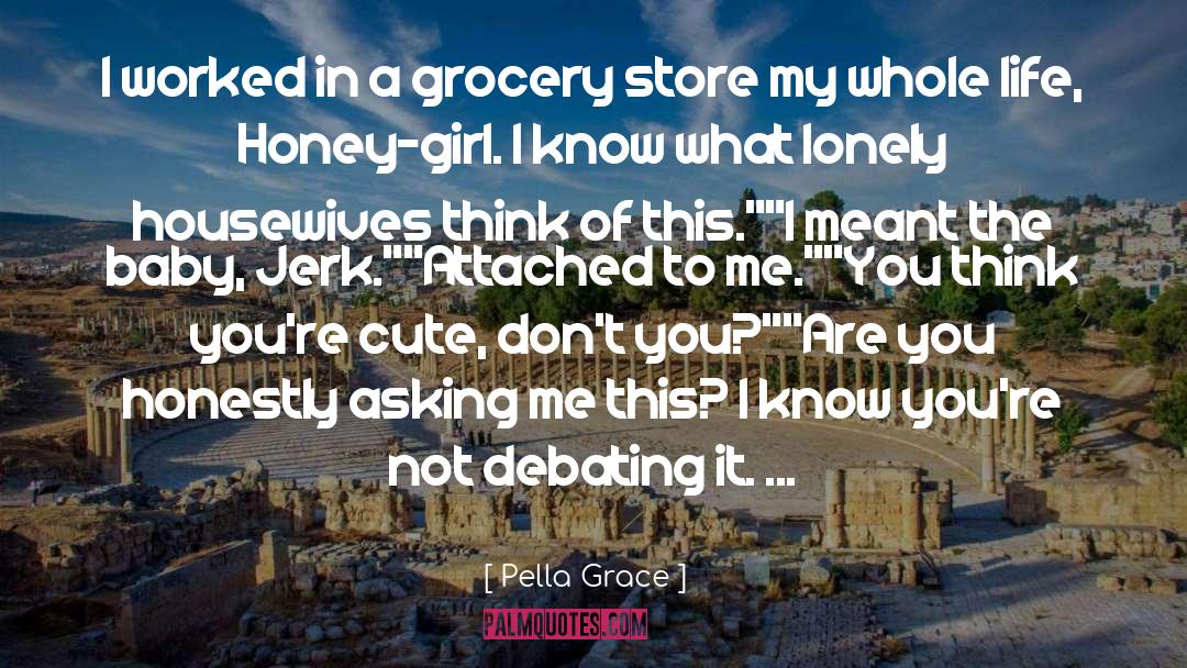 Grocery quotes by Pella Grace