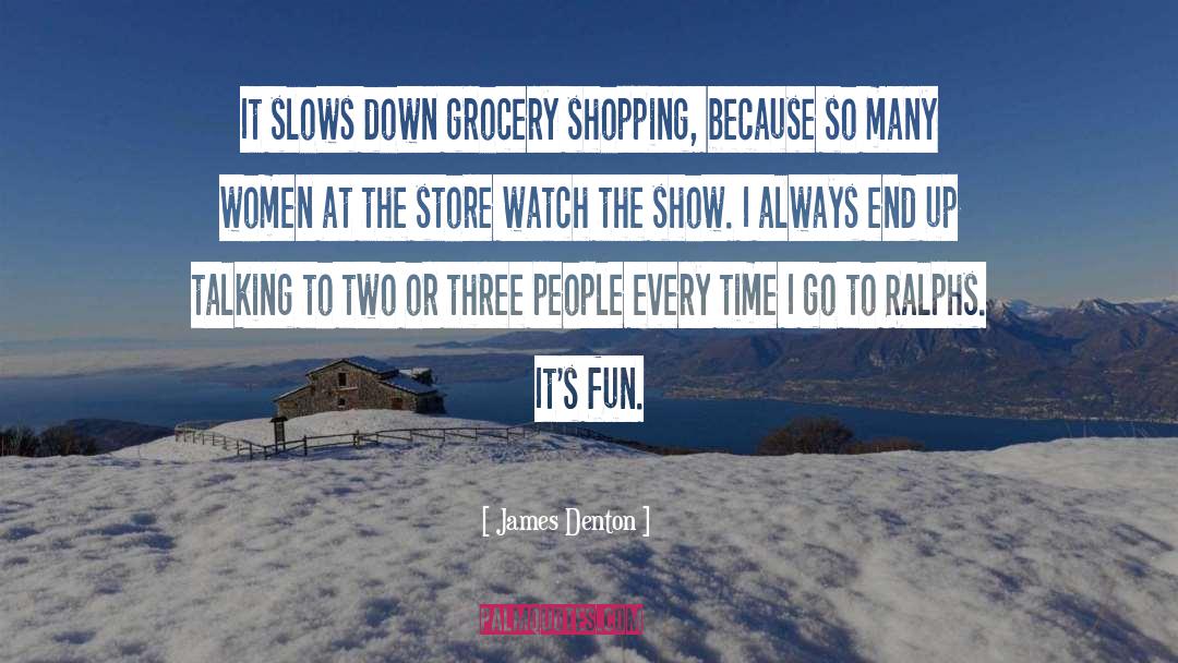 Grocery Shopping quotes by James Denton