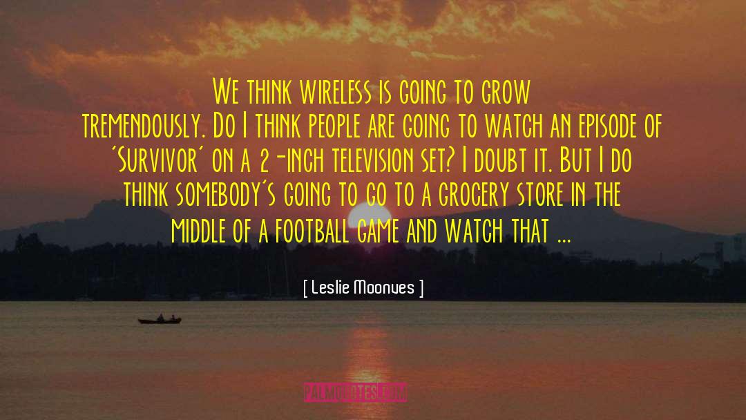 Grocery Shopping quotes by Leslie Moonves