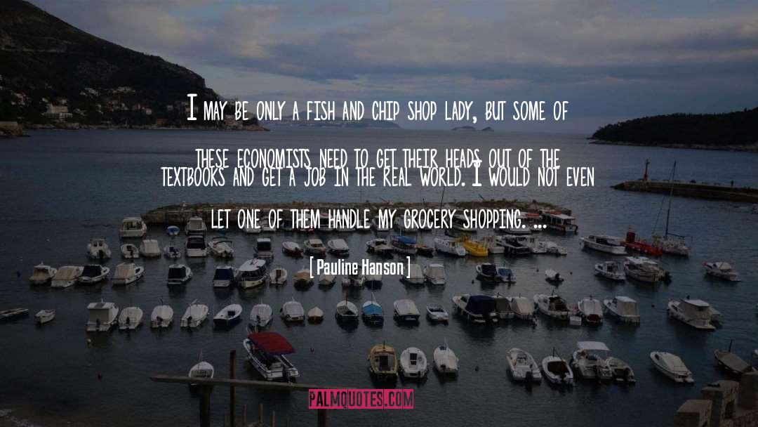 Grocery Shopping quotes by Pauline Hanson