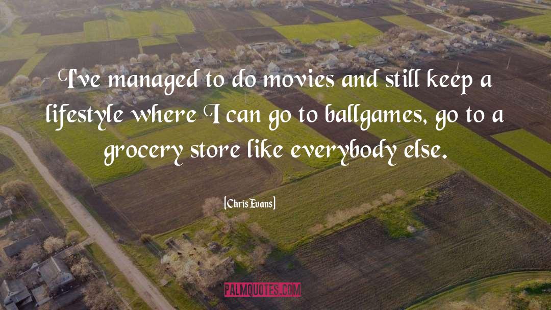 Grocery Store quotes by Chris Evans