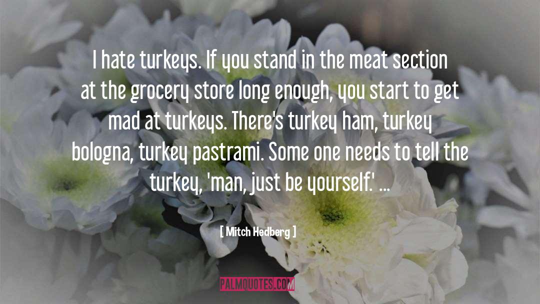 Grocery Store quotes by Mitch Hedberg