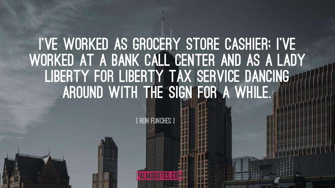 Grocery Store quotes by Ron Funches