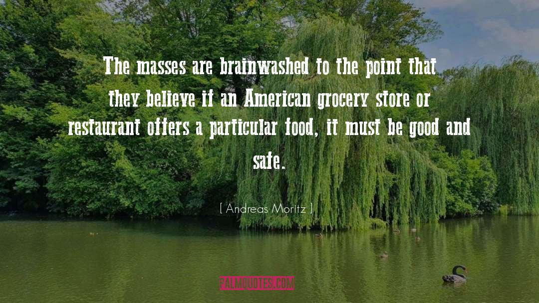 Grocery Stores quotes by Andreas Moritz