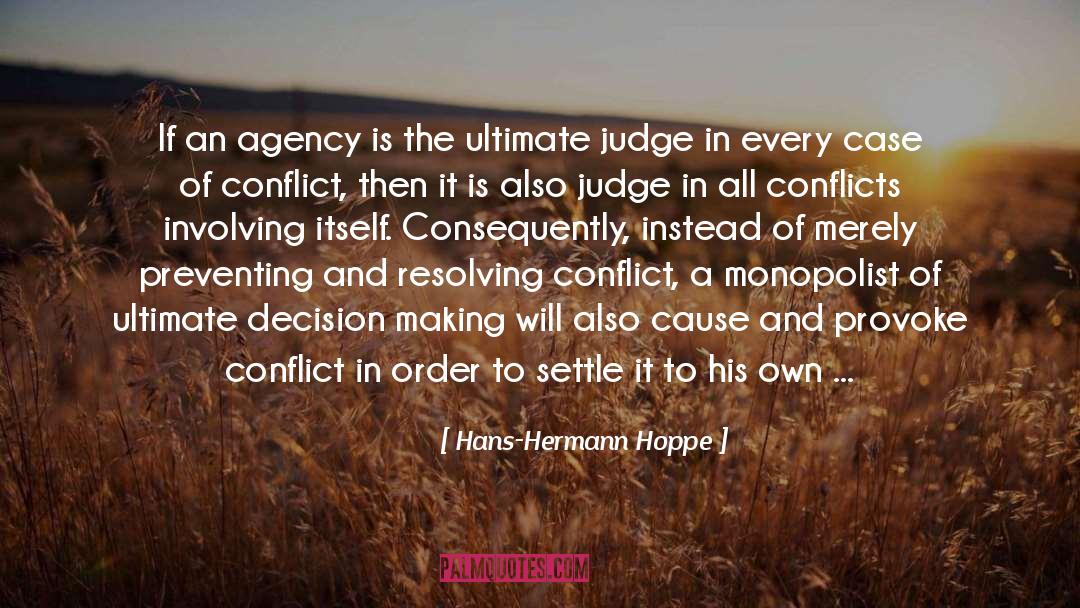Grodner Agency quotes by Hans-Hermann Hoppe