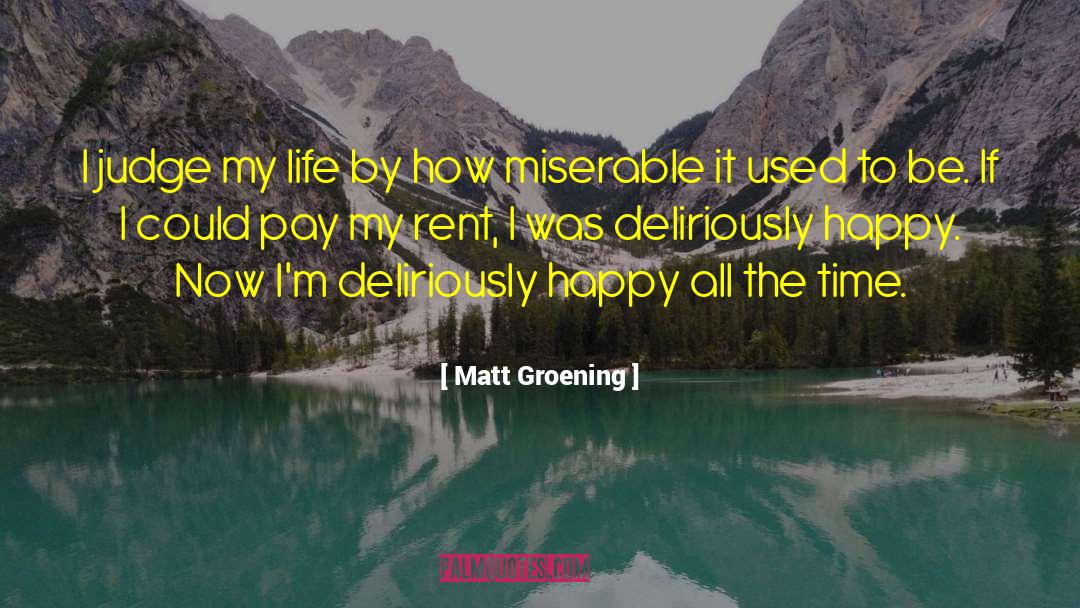 Groening quotes by Matt Groening