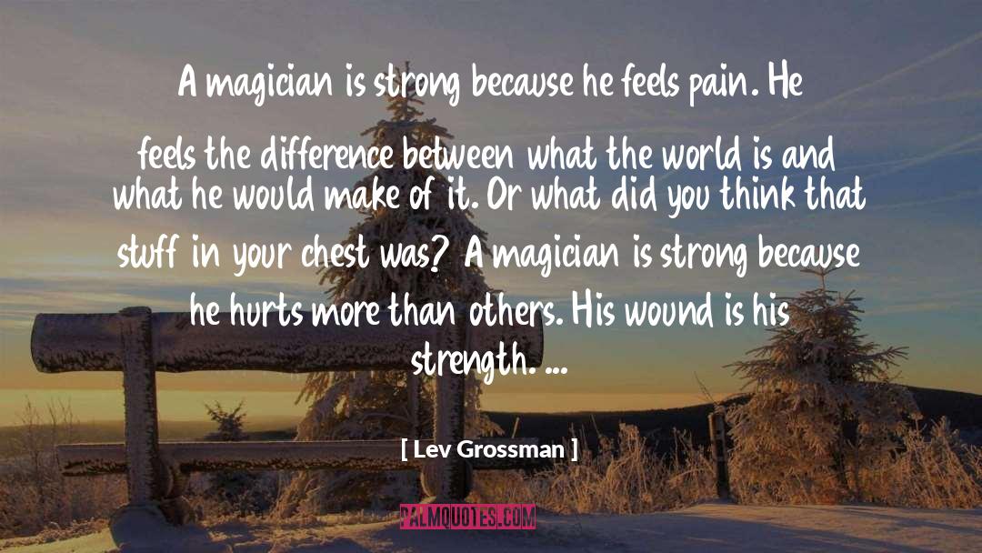 Groin Wound quotes by Lev Grossman