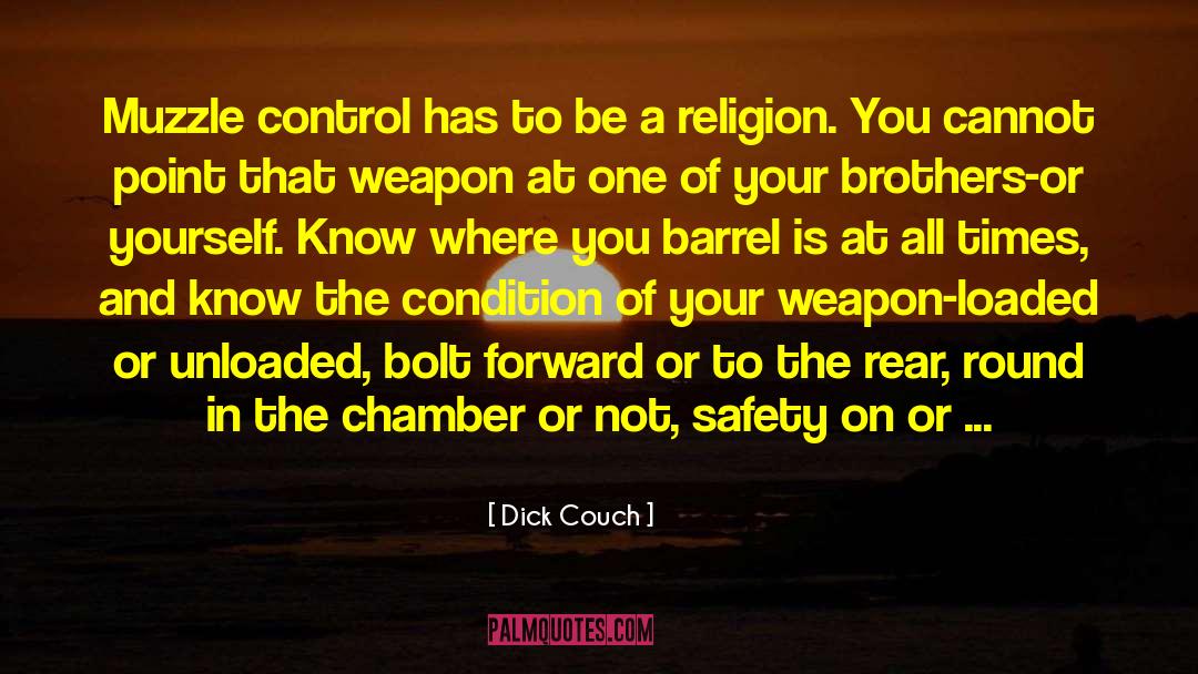 Gronchi Safety quotes by Dick Couch