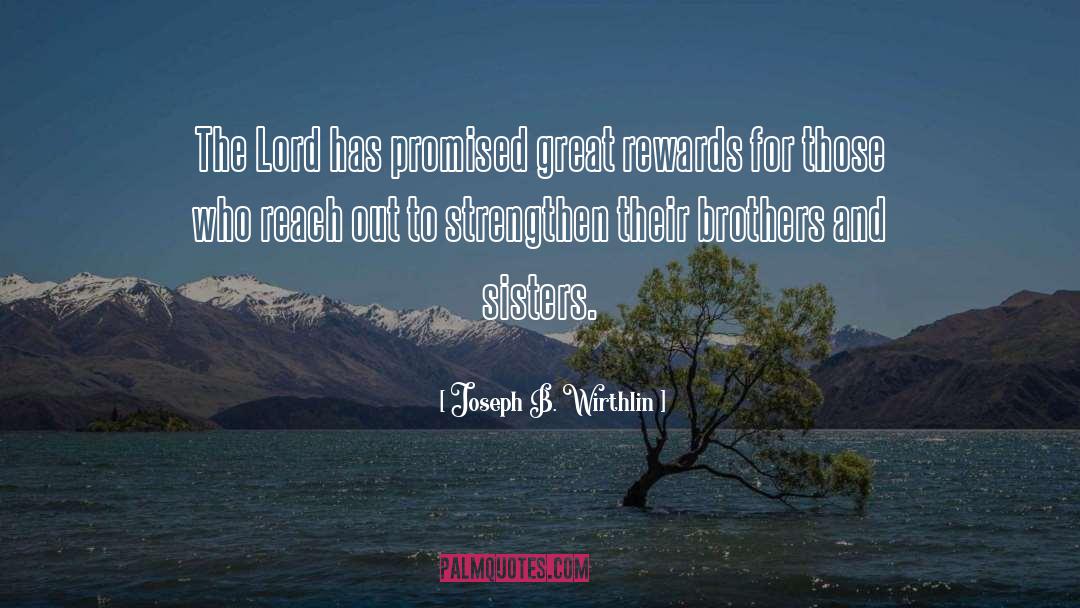 Gronkowski Brothers quotes by Joseph B. Wirthlin