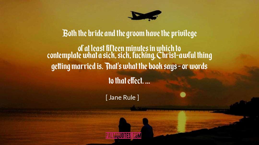 Groom quotes by Jane Rule