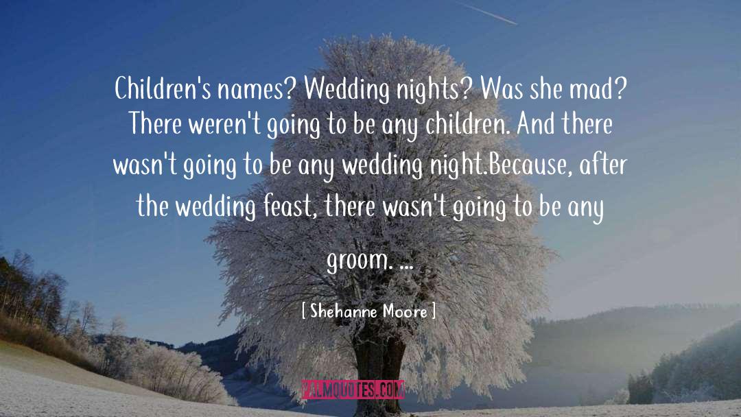 Groom quotes by Shehanne Moore