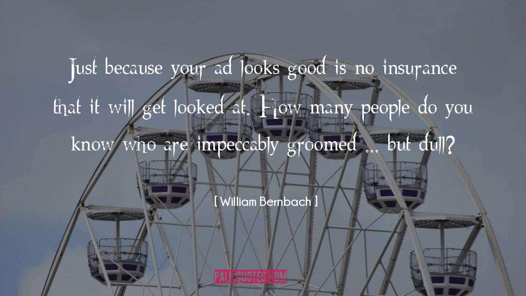 Groomed quotes by William Bernbach