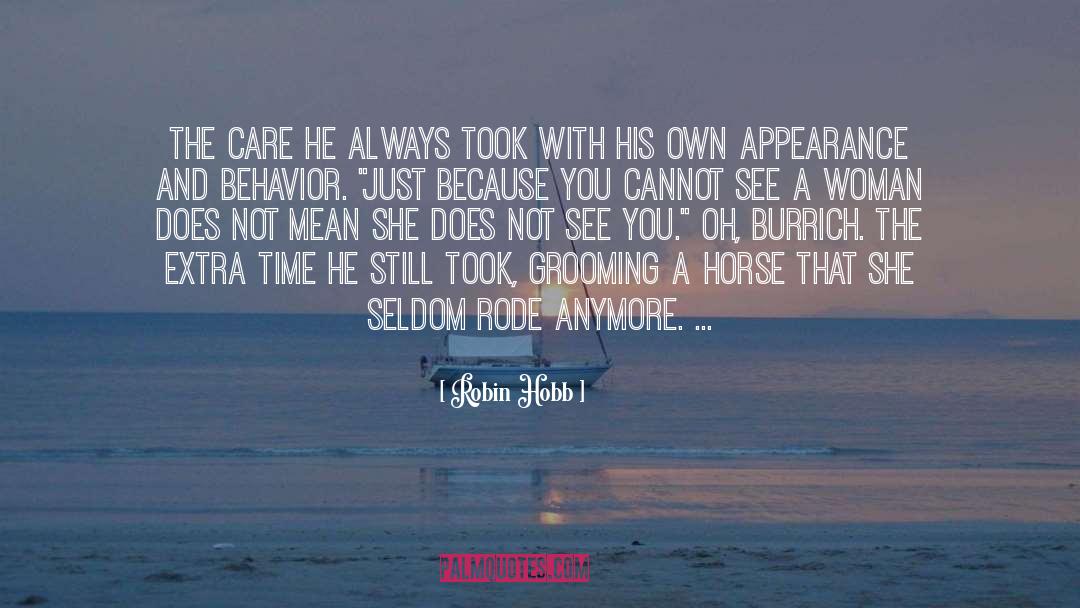 Grooming quotes by Robin Hobb