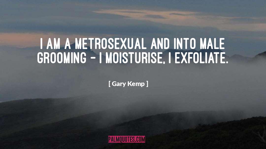 Grooming quotes by Gary Kemp