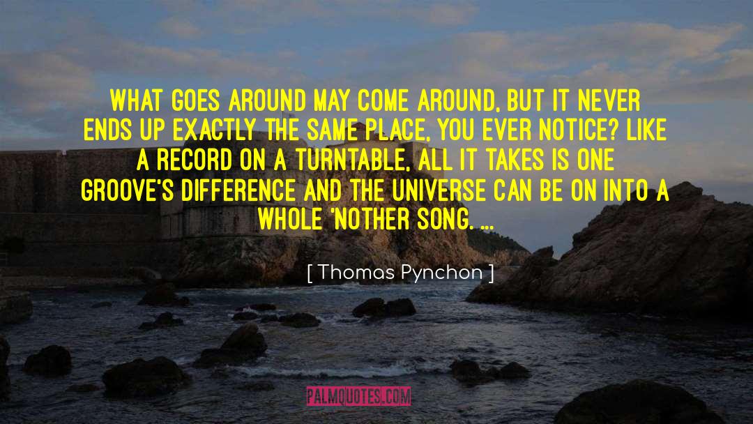 Groove quotes by Thomas Pynchon