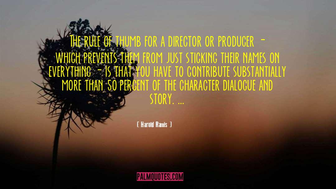Grooved Director quotes by Harold Ramis