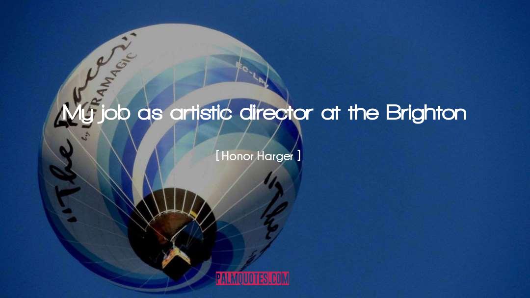 Grooved Director quotes by Honor Harger