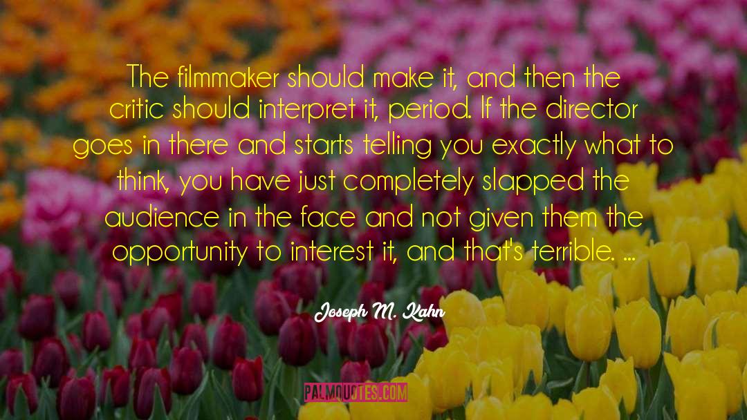 Grooved Director quotes by Joseph M. Kahn