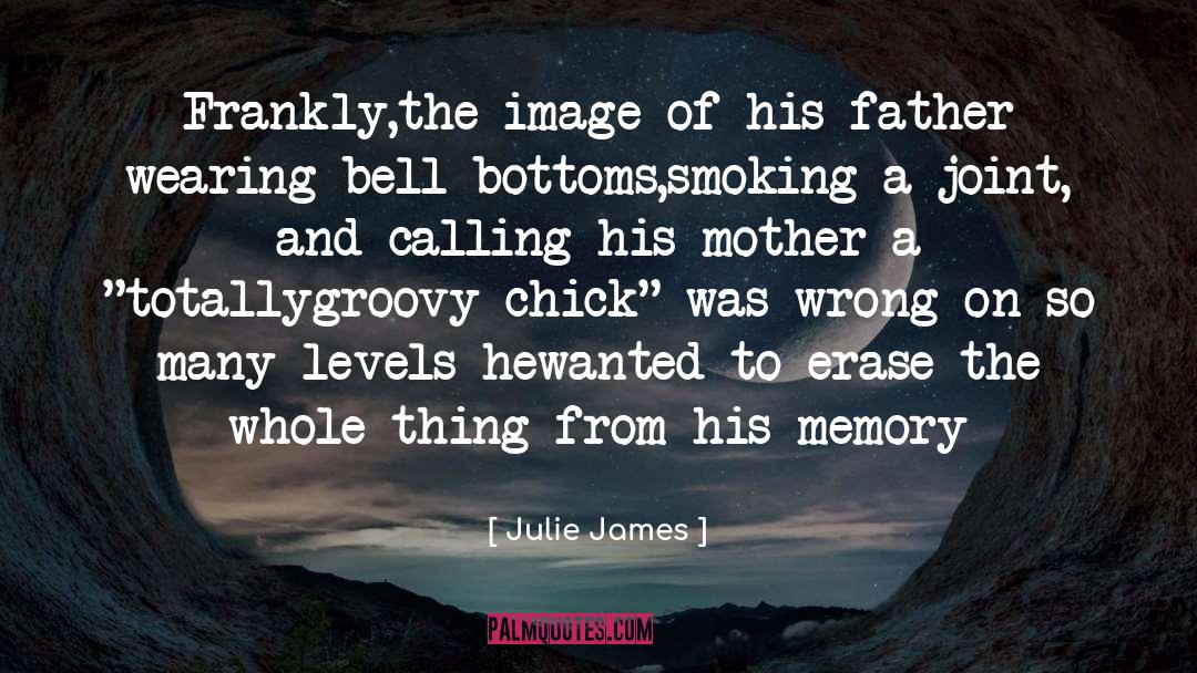 Groovy quotes by Julie James
