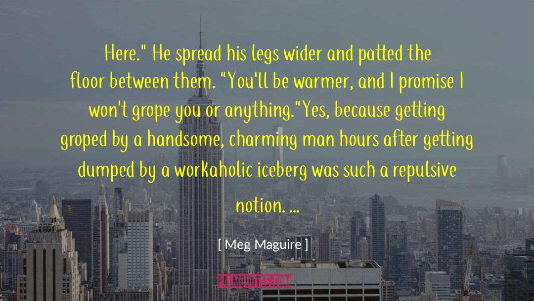 Grope quotes by Meg Maguire