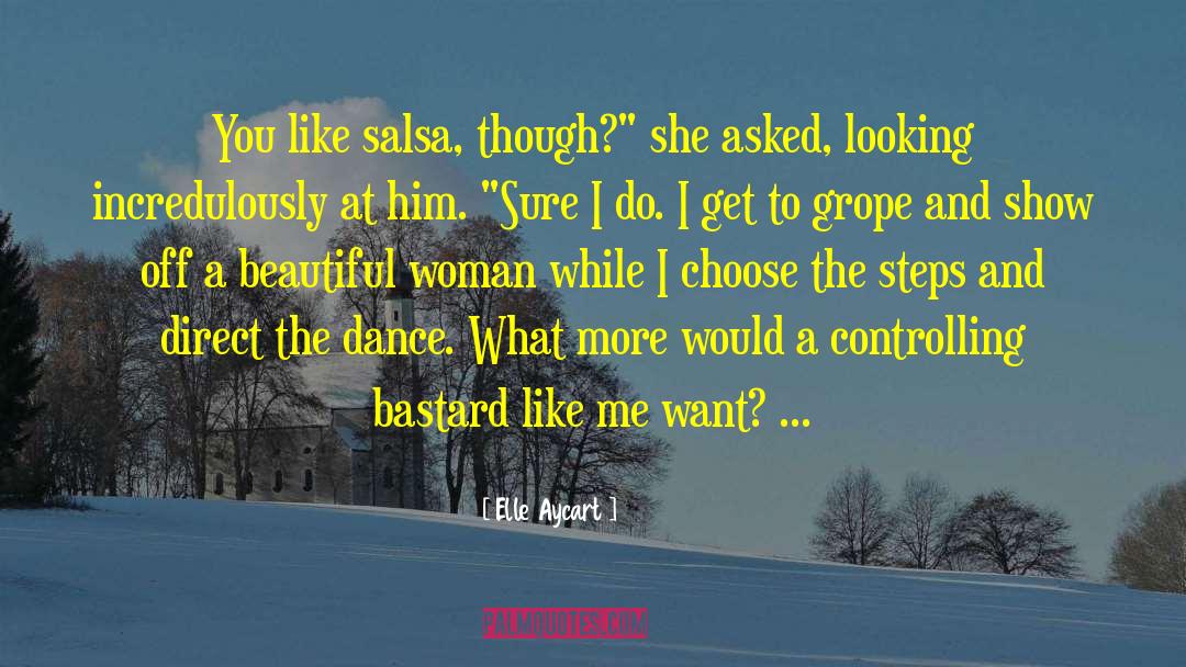 Grope quotes by Elle Aycart