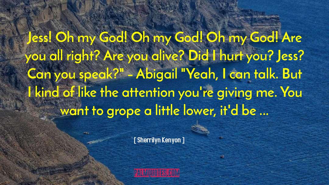 Grope quotes by Sherrilyn Kenyon