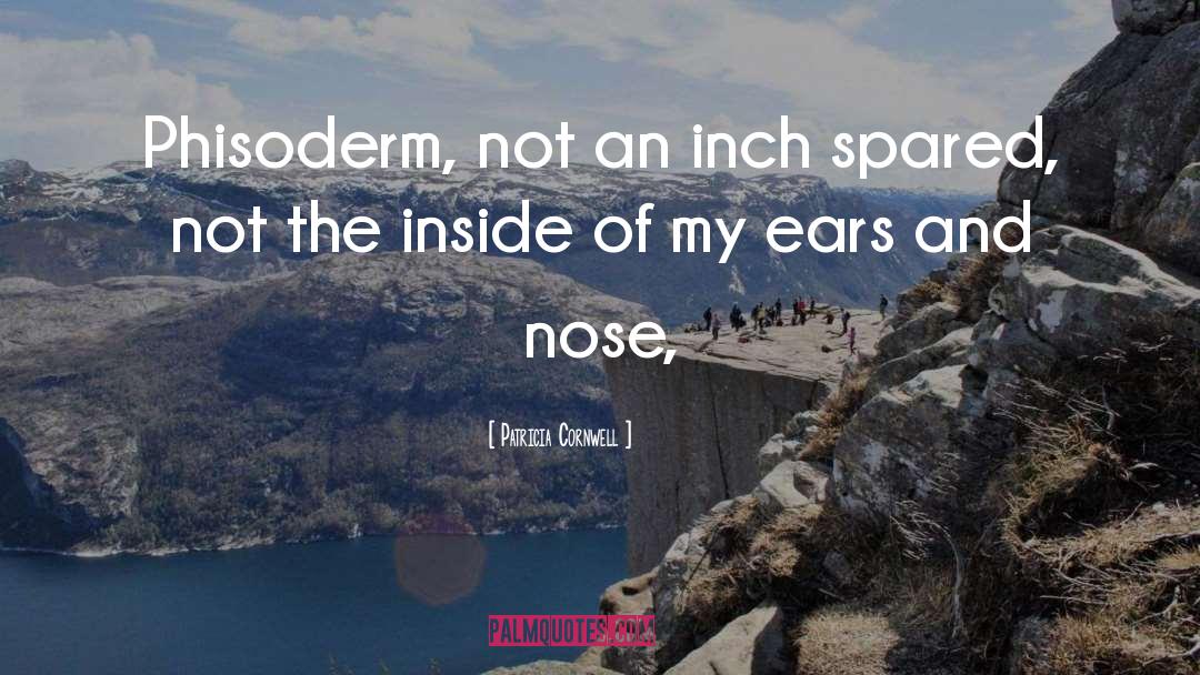 Grotesque Nose quotes by Patricia Cornwell