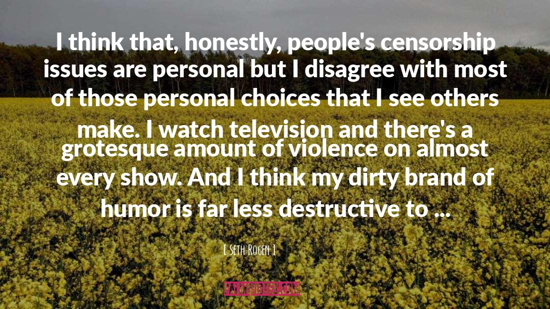 Grotesque quotes by Seth Rogen