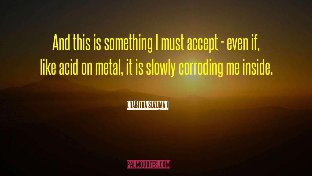 Grotnes Metal Forming quotes by Tabitha Suzuma