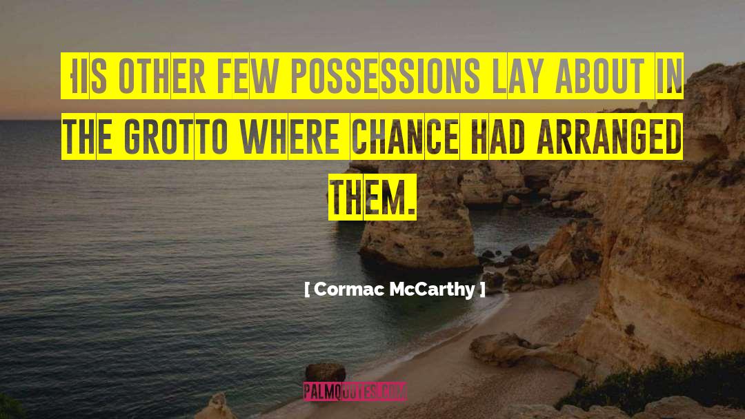 Grotto quotes by Cormac McCarthy