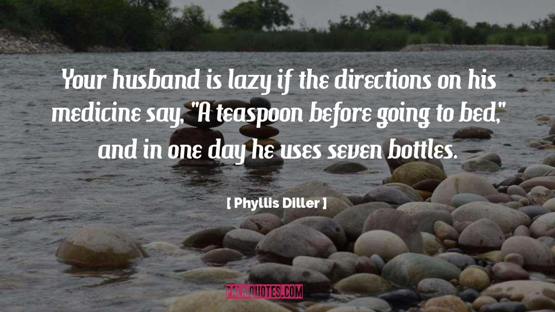 Groucho And Phyllis Diller quotes by Phyllis Diller