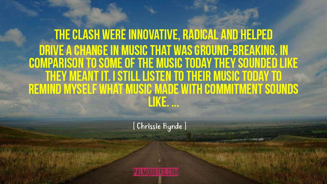 Ground Breaking quotes by Chrissie Hynde