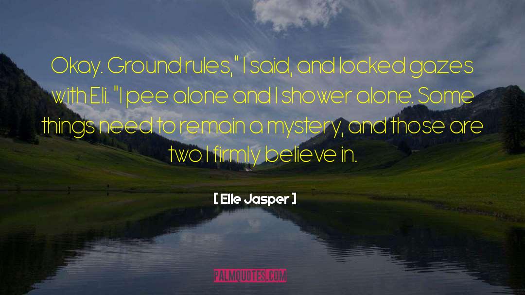 Ground Rules quotes by Elle Jasper