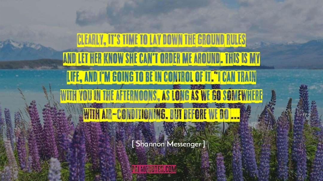 Ground Rules quotes by Shannon Messenger