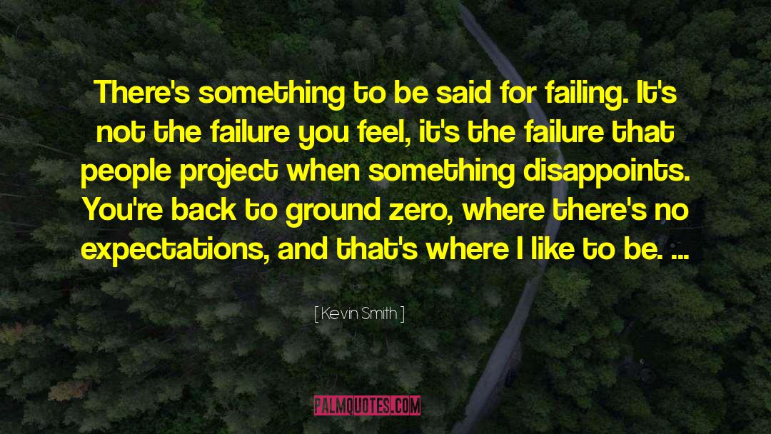 Ground Zero quotes by Kevin Smith