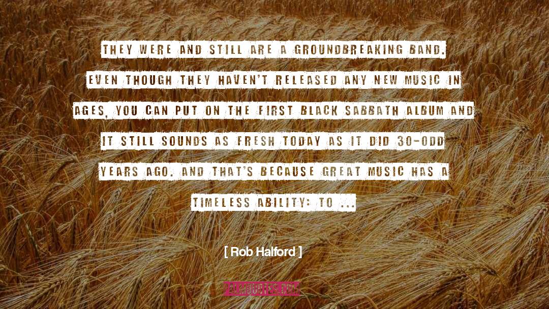 Groundbreaking quotes by Rob Halford