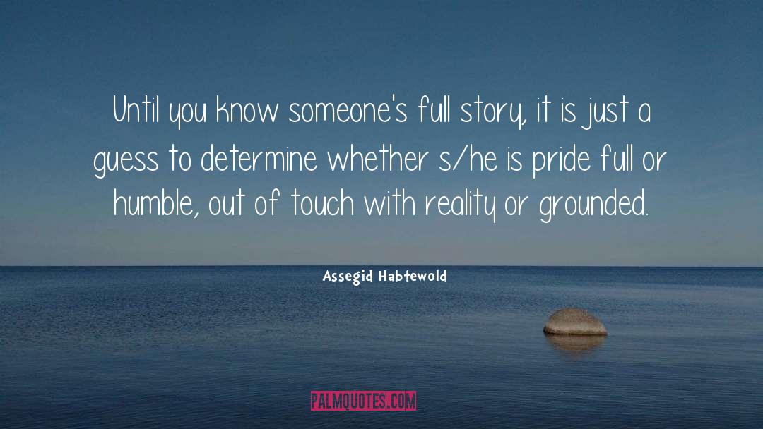 Grounded quotes by Assegid Habtewold