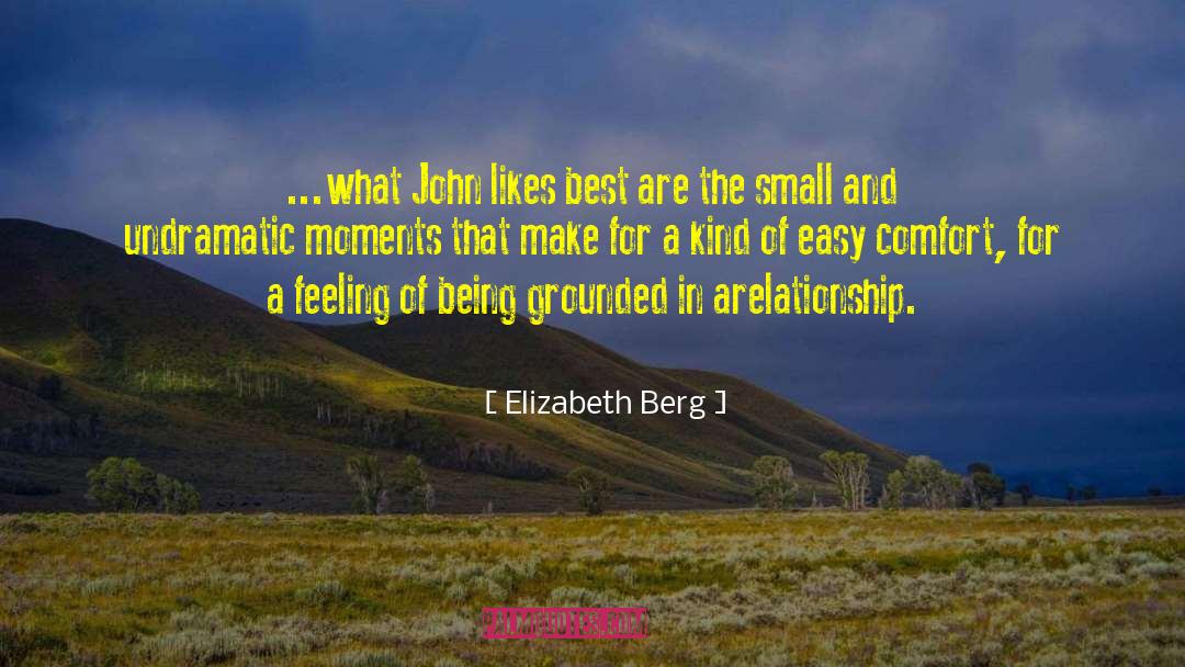 Grounded quotes by Elizabeth Berg
