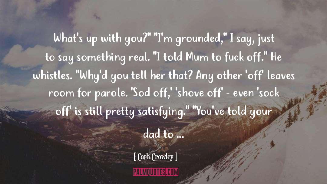 Grounded quotes by Cath Crowley