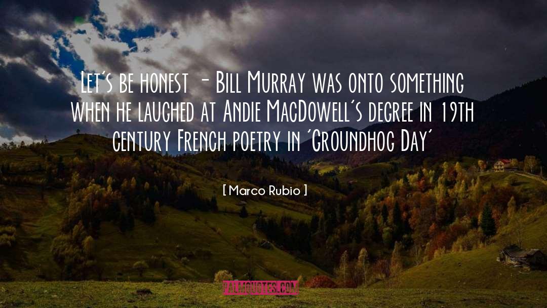 Groundhog Day quotes by Marco Rubio