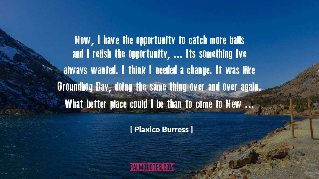 Groundhogs quotes by Plaxico Burress