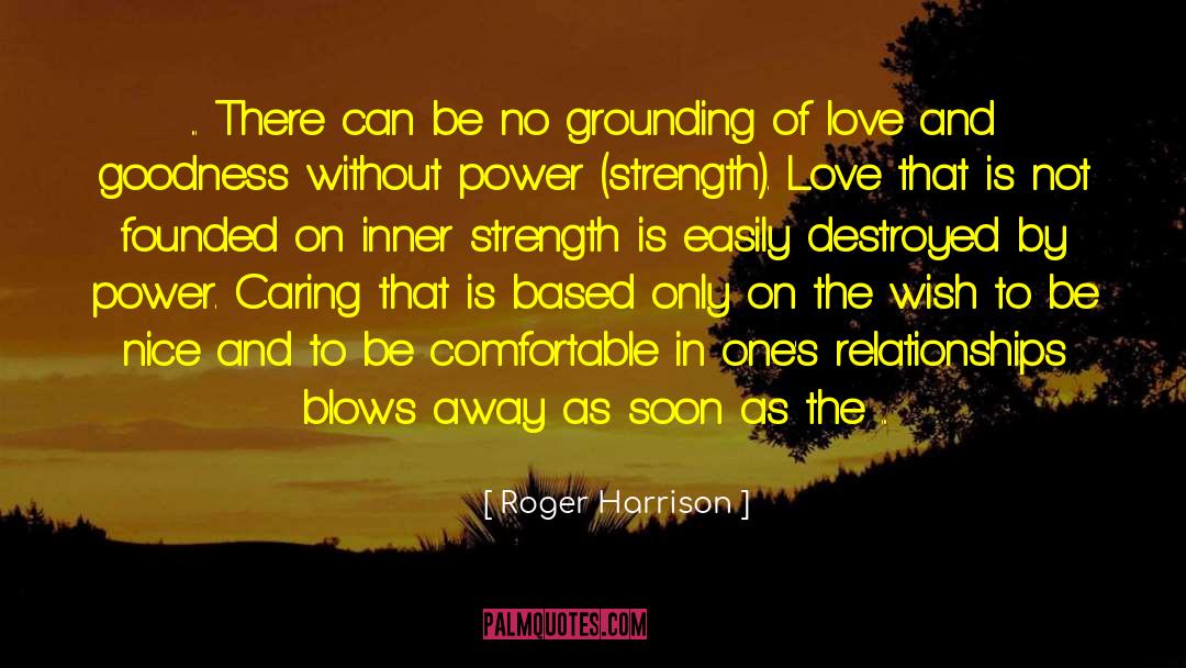 Grounding quotes by Roger Harrison