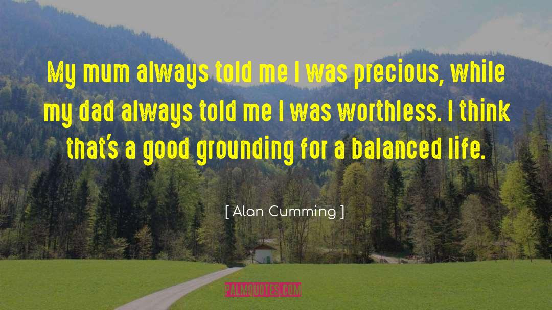 Grounding quotes by Alan Cumming