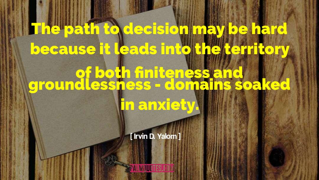 Groundlessness quotes by Irvin D. Yalom