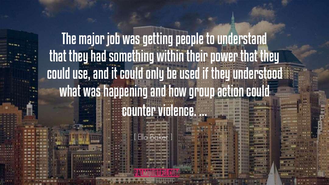 Group Action quotes by Ella Baker