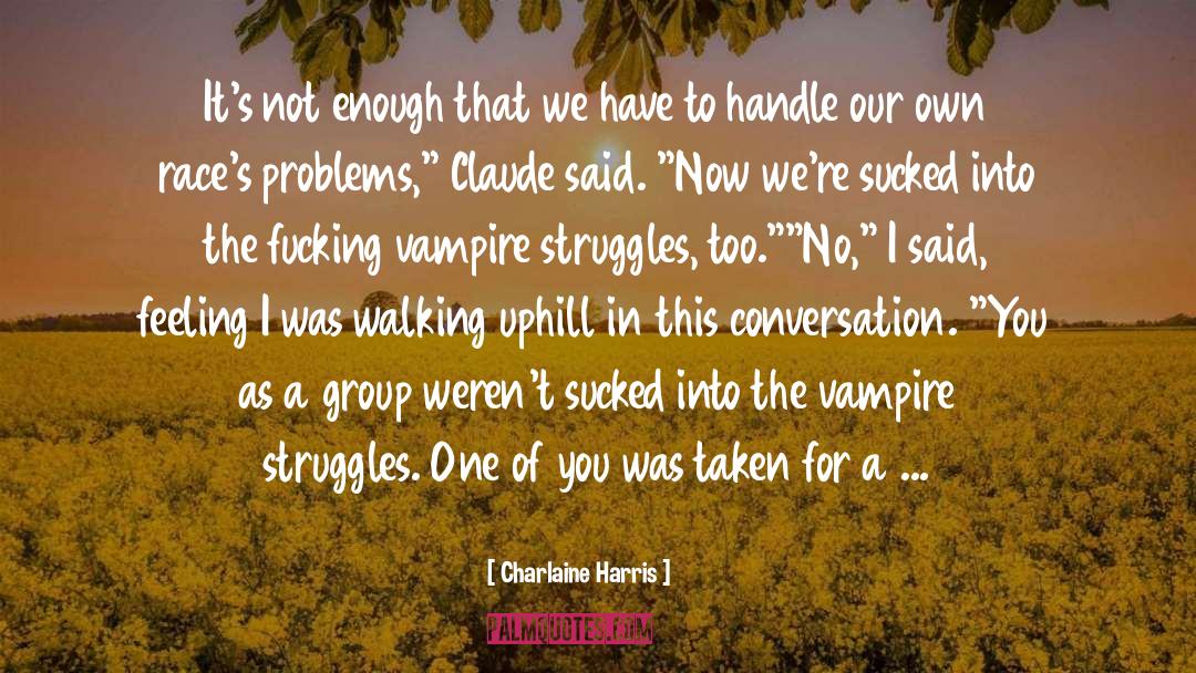 Group Identification quotes by Charlaine Harris